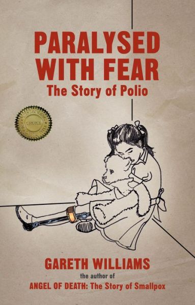 Paralysed with Fear: The Story of Polio - Gareth Williams - Książki - Palgrave Macmillan - 9781137506580 - 27 czerwca 2013