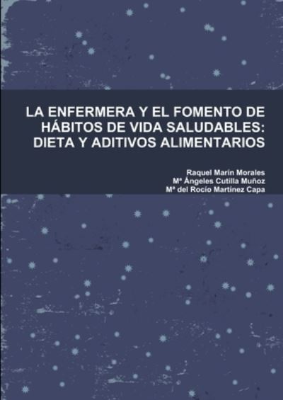 Cover for Raquel Marín Morales · Enfermera y el Fomento de Hábitos de Vida Saludables (Bok) (2012)