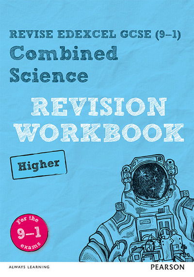 Cover for Stephen Hoare · Pearson REVISE Edexcel GCSE Combined Science (Higher) Revision Workbook - for 2025, 2026 exams - Pearson Revise (Paperback Book) (2017)