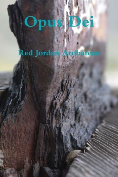 Cover for Red Jordan Arobateau · Opus Dei (Book) (2012)