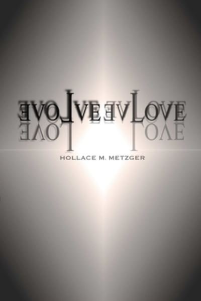 Cover for Hollace M. Metzger · 3volve (Bok) (2012)