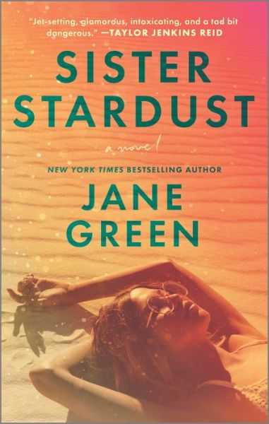 Cover for Jane Green · Sister Stardust: A Novel (Taschenbuch) [First Time Trade edition] (2023)