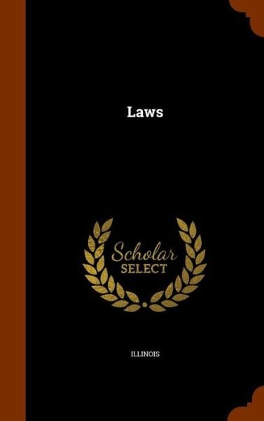 Cover for Illinois · Laws (Innbunden bok) (2015)