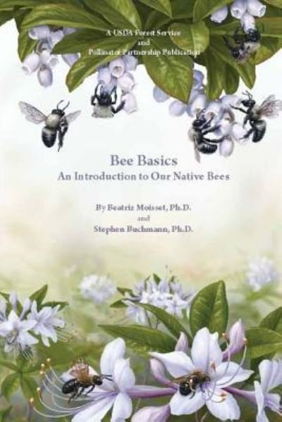 Cover for United States Department of Agriculture · Bee Basics: an Introduction to Our Native Bees (Paperback Bog) (2016)