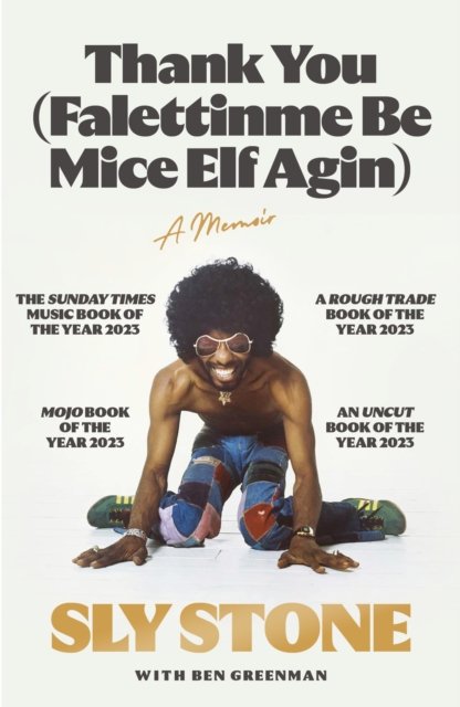 Thank You (Falettinme Be Mice Elf Agin): The Sunday Times Music Book of the Year - Sly Stone - Books - Orion Publishing Co - 9781399601580 - September 12, 2024