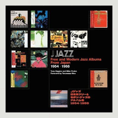 Tony Higgins · J-Jazz Book: Free And Modern Jazz Albums From Japan. 1954-1988 (CD) (2024)