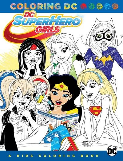 Cover for DC Super Hero Girls: A Kids Coloring Book (Paperback Book) (2017)