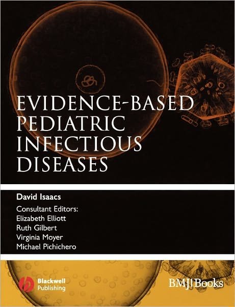 Cover for David Isaacs · Evidence-Based Pediatric Infectious Diseases - Evidence-Based Medicine (Pocketbok) (2007)