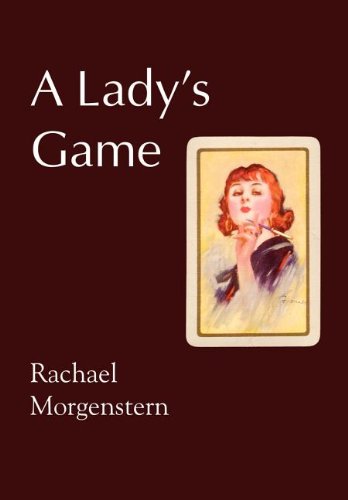 Cover for Rachael Morgenstern · A Lady's Game (Hardcover Book) (2003)