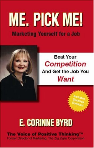 Cover for E. Corinne Byrd · Me. Pick Me!: Marketing Yourself for a Job (Paperback Book) (2006)