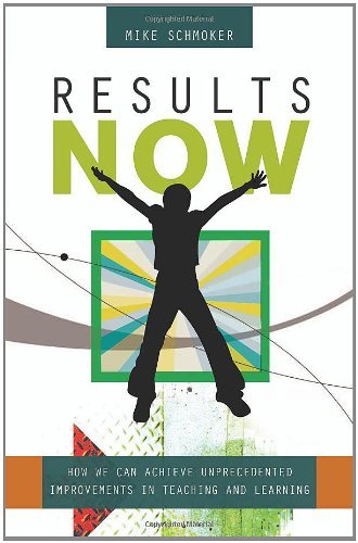 Cover for Mike Schmoker · Results Now: How We Can Achieve Unprecedented Improvements in Teaching and Learning (Paperback Book) [1st edition] (2006)