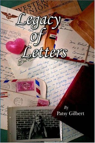 Cover for Patsy Gilbert · Legacy of Letters (Hardcover Book) (2005)