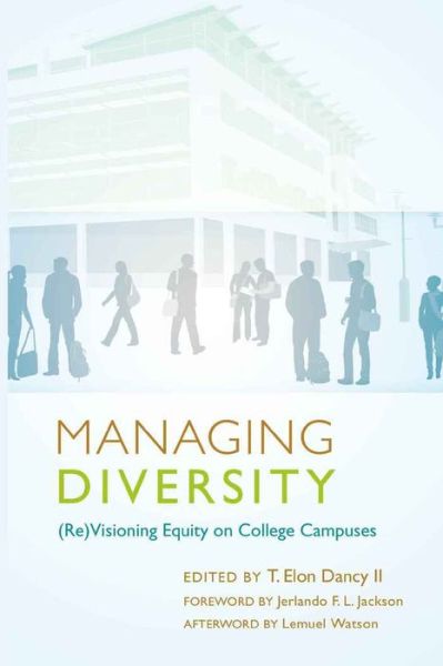 Cover for Managing Diversity: (Re)Visioning Equity on College Campuses - Education Management (Hardcover Book) [New edition] (2010)
