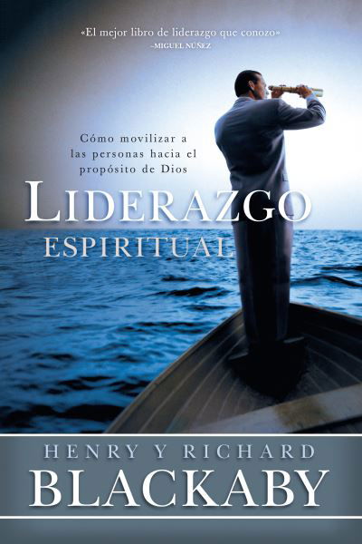 Liderazgo espiritual - Henry T. Blackaby - Books - Broadman & Holman Publishers - 9781433644580 - October 1, 2016