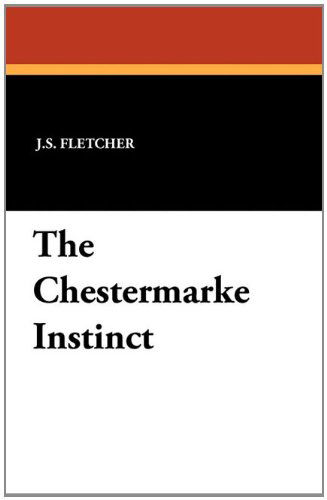 Cover for J. S. Fletcher · The Chestermarke Instinct (Paperback Book) (2024)