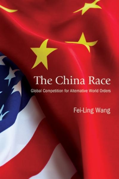 Cover for Fei-Ling Wang · China Race (Bog) (2024)