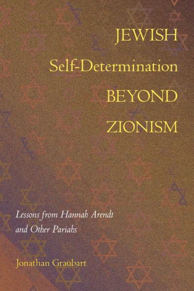 Cover for Jonathan Graubart · Jewish Self-Determination Beyond Zionism (Bok) (2023)