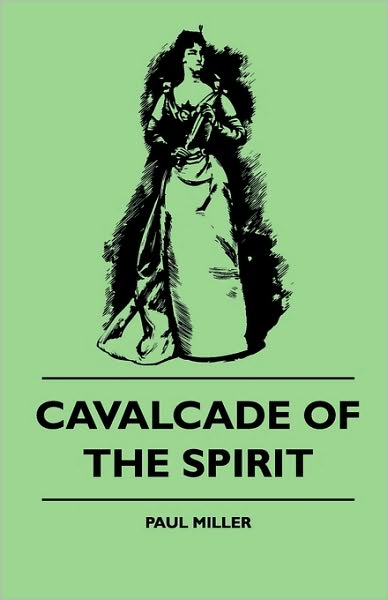 Cover for Paul Miller · Cavalcade of the Spirit (Paperback Book) (2010)