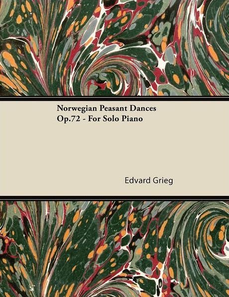 Cover for Edvard Grieg · Norwegian Peasant Dances Op.72 - for Solo Piano (Taschenbuch) (2013)