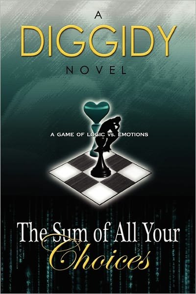 Cover for Diggidy · The Sum of All Your Choices (Paperback Book) (2010)