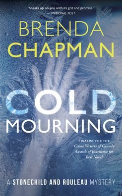 Cover for Brenda Chapman · Cold Mourning: A Stonechild and Rouleau Mystery - A Stonechild and Rouleau Mystery (Pocketbok) [2 New edition] (2023)