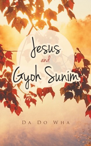 Cover for Da Do Wha · Jesus and Gyoh Sunim (Pocketbok) (2014)