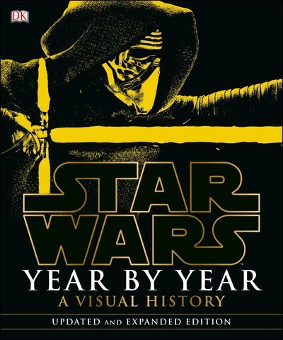 Cover for Daniel Wallace · Star Wars Year by Year: A Visual History, Updated Edition (Hardcover Book) (2016)