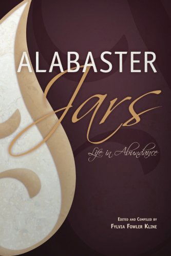 Cover for Fylvia Fowler Kline · Alabaster Jars: Life in Abundance (Paperback Book) (2011)