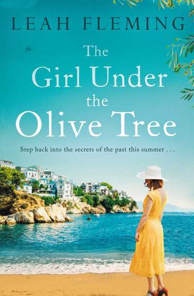 The Girl Under the Olive Tree - Leah Fleming - Książki - Simon & Schuster Ltd - 9781471178580 - 28 czerwca 2018