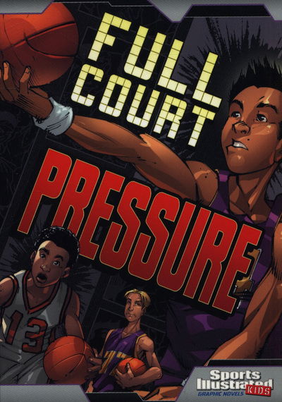 Full Court Pressure - Sports Illustrated Kids Graphic Novels - Jessica Gunderson - Books - Capstone Global Library Ltd - 9781474771580 - April 4, 2019