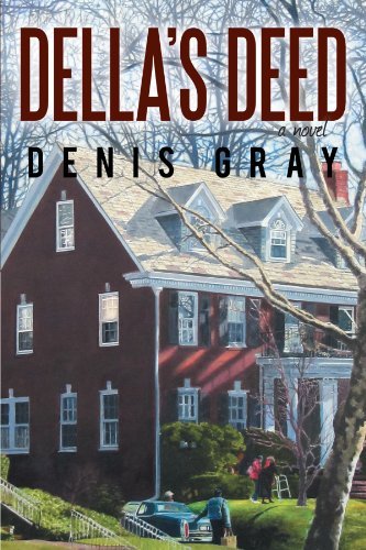 Della's Deed - Denis Gray - Livres - iUniverse - 9781475901580 - 11 avril 2012