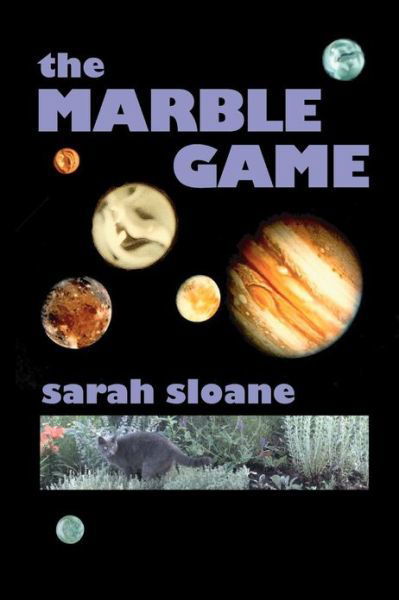 Cover for Ms Sarah E Sloane · The Marble Game: Book I (Paperback Bog) (2012)