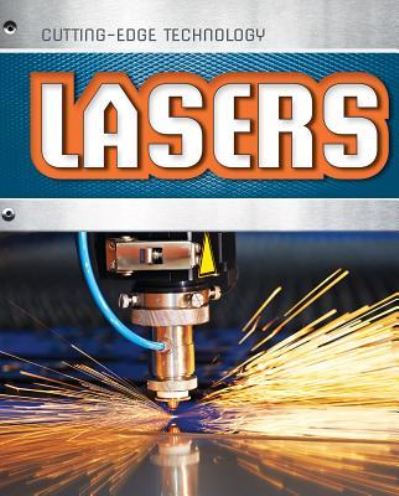 Lasers - James Bow - Books - Gareth Stevens Publishing - 9781482451580 - July 30, 2016