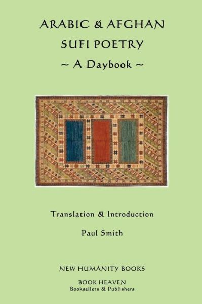 Cover for Paul Smith · Arabic &amp; Afghan Sufi Poetry: a Daybook (Pocketbok) (2013)