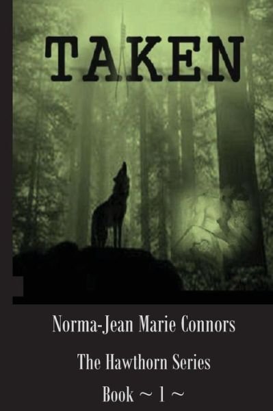 Cover for Norma-jean Marie Connors · Taken: the Hawthorn Series, Book 1 (Paperback Book) (2013)