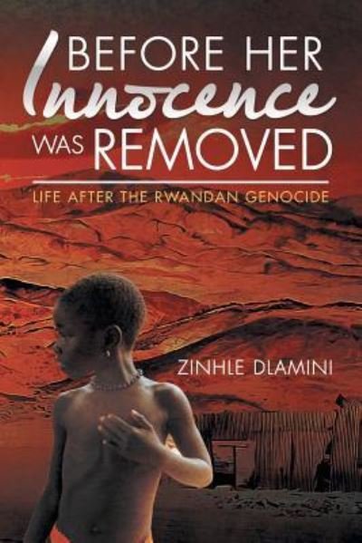 Cover for Zinhle Dlamini · Before Her Innocence Was Removed (Paperback Book) (2016)