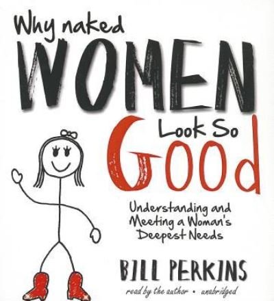 Cover for Bill Perkins · Why Naked Women Look So Good (CD) (2013)