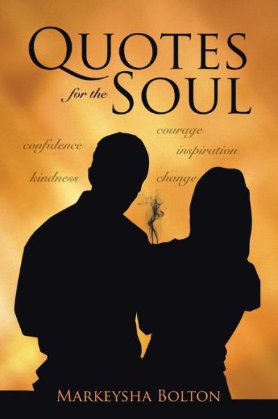 Cover for Markeysha Bolton · Quotes For The Soul (Paperback Book) (2017)