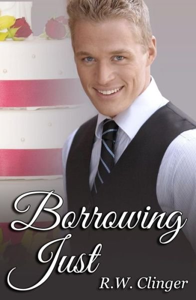 Cover for R W Clinger · Borrowing Just (Pocketbok) (2014)