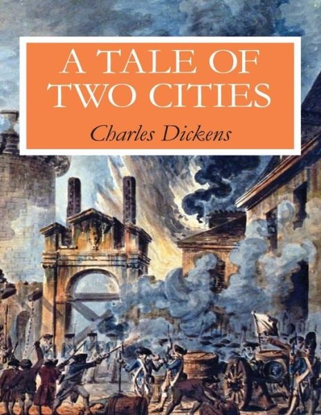 A Tale of Two Cities - Charles Dickens - Bøger - Createspace - 9781499109580 - 10. april 2014