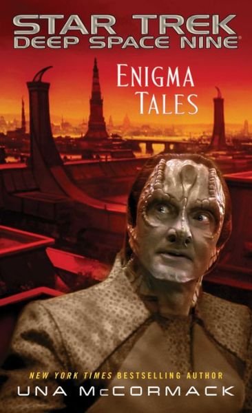 Enigma Tales - Star Trek: Deep Space Nine - Una McCormack - Livros - Simon & Schuster - 9781501152580 - 13 de julho de 2017