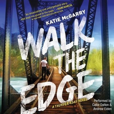 Cover for Katie McGarry · Walk the Edge A Thunder Road Novel (CD) (2016)