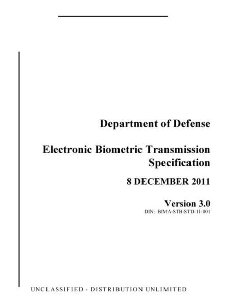 Electronic Biometric Transmission Specification - Department of Defense - Libros - Createspace - 9781507501580 - 12 de enero de 2015