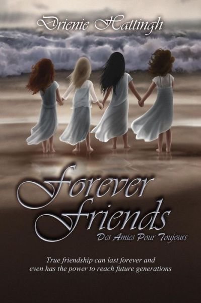 Cover for Drienie Hattingh · Forever Friends (Pocketbok) (2015)