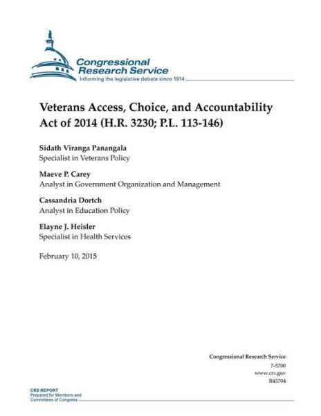 Cover for Congressional Research Service · Veterans Access, Choice, and Accountability Act of 2014 (H.r. 3230; P.l. 113-146) (Pocketbok) (2015)