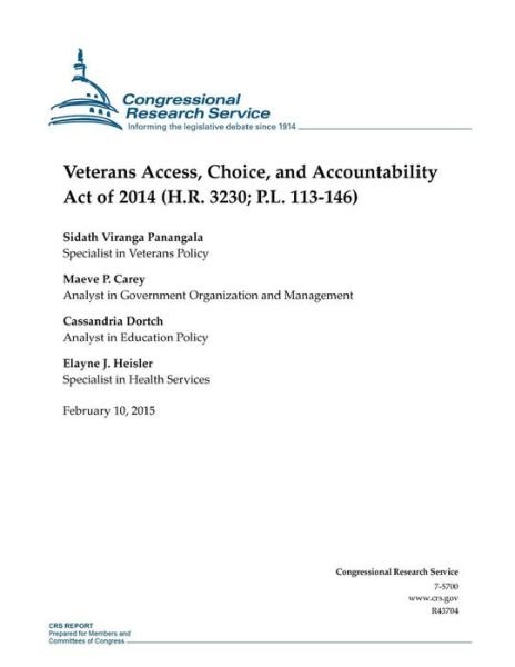 Cover for Congressional Research Service · Veterans Access, Choice, and Accountability Act of 2014 (H.r. 3230; P.l. 113-146) (Taschenbuch) (2015)