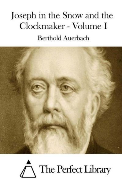 Cover for Berthold Auerbach · Joseph in the Snow and the Clockmaker - Volume I (Paperback Book) (2015)