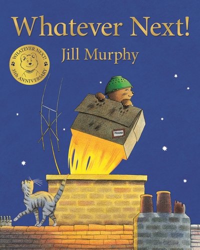 Cover for Jill Murphy · Whatever Next! - A Bear Family Book (Paperback Book) (2018)