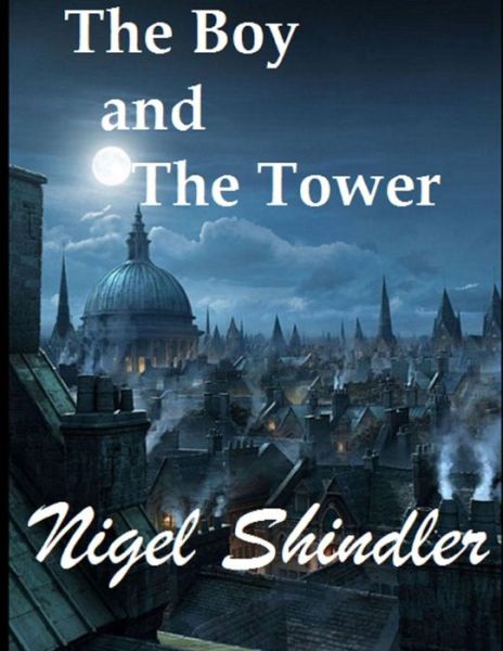 Cover for Max Shindler · The Boy and the Tower (Paperback Book) (2015)