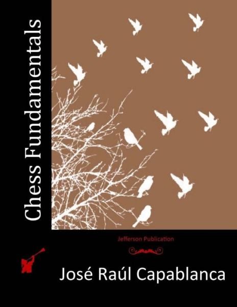 Cover for Jose Raul Capablanca · Chess Fundamentals (Paperback Book) (2015)
